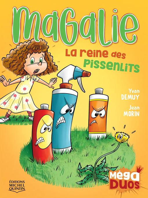 Title details for Magalie, la reine des pissenlits by Yvan DeMuy - Available